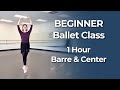 Full Beginner Ballet Class 1 Hour No Experience Needed