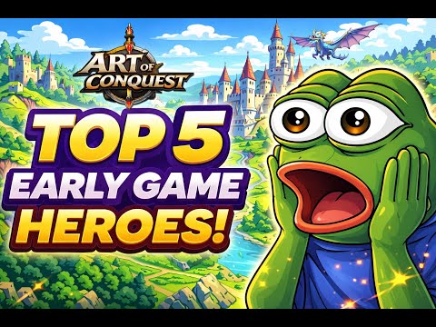Top 5 Best Heroes for Early Game | Art of Conquest Guide