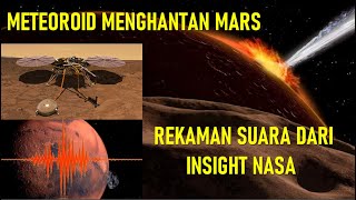 Download lagu METEOROID MENGHANTAM MARS REKAMAN SUARA DARI INSIG... mp3