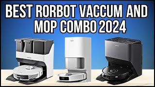 Best Robot Vacuum And Mop Combo 2024 [don’t buy one before watch this].