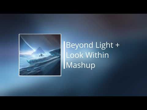 Beyond Light Main Theme + Look Within Mashup | Destiny 2: Beyond Light