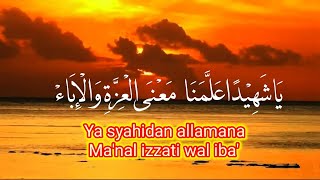 Download lagu Sholawat Ya syahidan Lirik arab dan latin | Sholawat merdu mp3