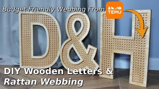 Craft Beautiful Wooden Letters with Rattan Webbing – With Budget Friendly Webbing From Temu!