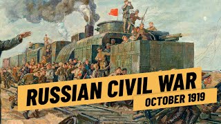 The Tide Is Turning - Russian Civil War Fall 1919 I THE GREAT WAR 1919