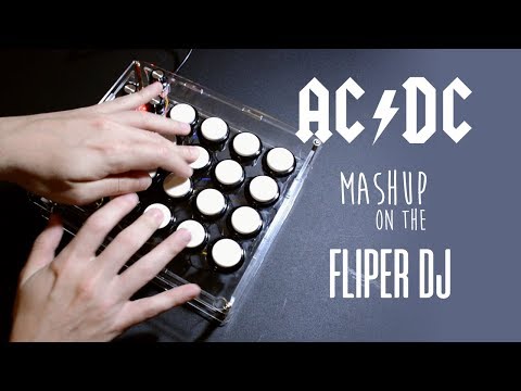 ACDC mashup on the Fliper DJ