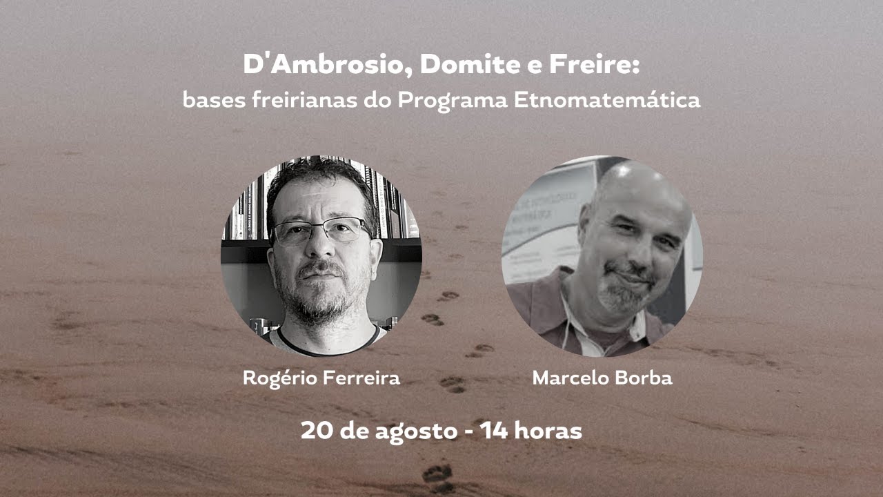 D'Ambrosio, Domite e Freire: bases freirianas do Programa Etnomatemática