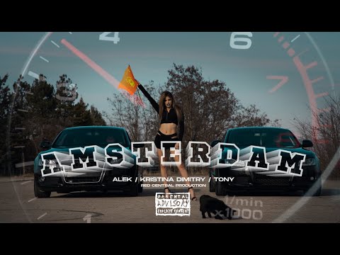 Alek x Kristina Dimitry x Tony - AMSTERDAM  (Official Music Video) (Prod by. Meinkezz Majestik) 4K