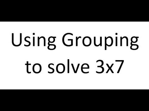 Grouping to solve 3x7