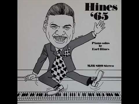 Earl Hines : Hines '65 -Piano Solos By Earl Hines- (1965)