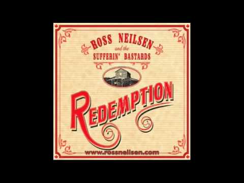 Ross Neilsen & The Sufferin' Bastards - Bold & Beaten