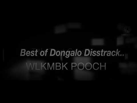 -Dongalo Disstrack(Dongalo Artist) WLKMBK POOCH