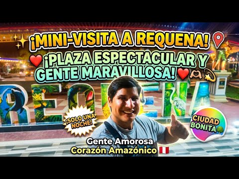 Mini-visita a Requena!! La Atenas del Ucayali!!! 