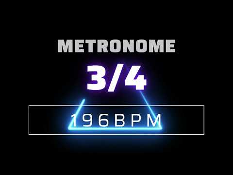 3/4 METRONOME 196 BPM △