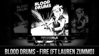 Blood Drums - Fire (feat Lauren Zummo)  Impossible Records