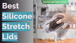 🌵 8 Best Silicone Stretch Lids (Eco Lifestyle, 77L, and More