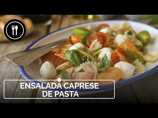 CÓMO hacer ENSALADA CAPRESE DE PASTA | Directo al paladar