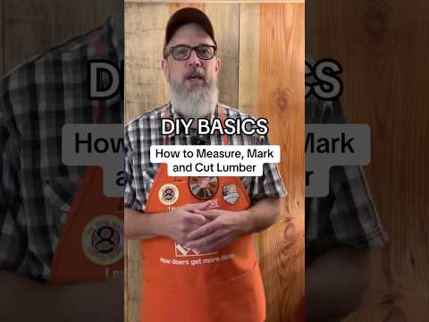 DIY Basics - Learn How to Mark, Measure and Cut Wood | The Home Depot