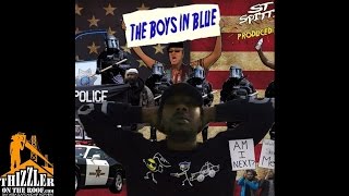 ST Spittin - Boys In Blue [Prod. Lux] [Thizzler.com]