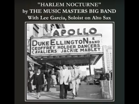 HARLEM NOCTURNE -  Lee Garcia Soloist