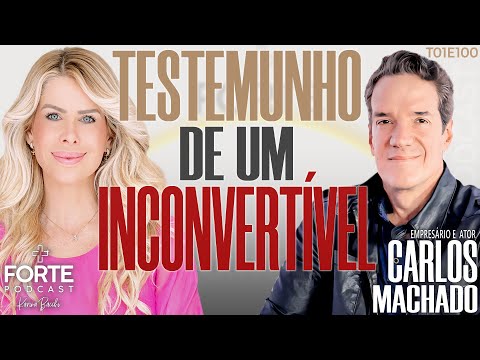 TESTIMONY OF A FORMER UNBELIEVER! CARLOS MACHADO #MAISFORTEPODCAST