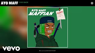 Ayo Maff - ⁠⁠Go back (Official Audio)