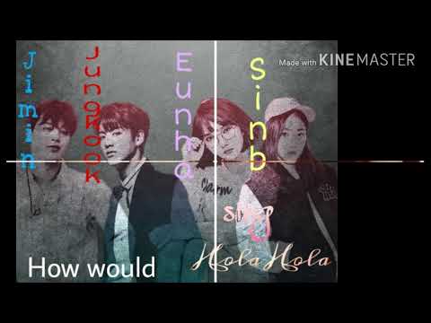 How would Jimin, Jungkook & Eunha, Sinb sing Kard's Hola Hola