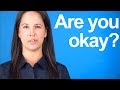 How to Say ”Are you okay?” American English Pronunciation