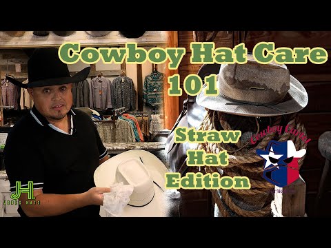 Caring for Your Cowboy Hat 101: Part 1 - Straw Hat Edition | Jobes Hats, Fort Worth TX