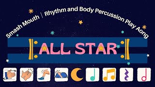 Rhythm and Body Percussion │ All Star
