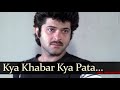 Kya Khabar Kya Pata Anil Vashishta