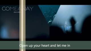 Jesus Culture   Come Away lyrics 2010