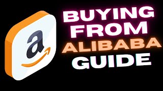 BUYING FROM ALIBABA TO SELL ON AMAZON TUTORIAL FOR BEGINNERS 2022