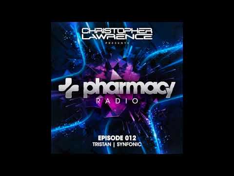 Christopher Lawrence w/ guests Tristan & Synfonic - Pharmacy Radio #012