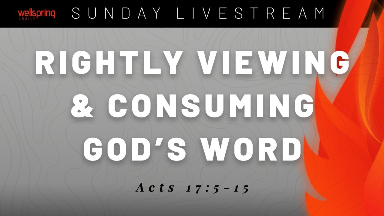 Rightly Viewing and Consuming God's Word
