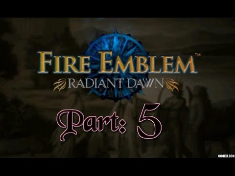 Part 5: Let's Play Fire Emblem, Radiant Dawn, Hard Mode - "Miniskirts & Boots"