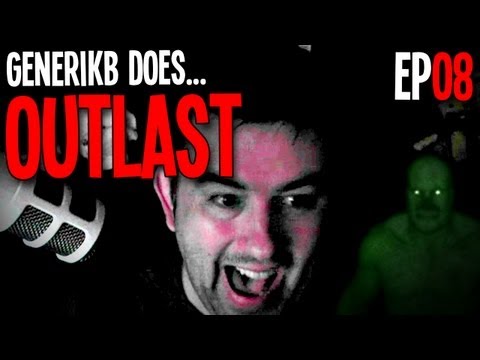 Generikb Does OUTLAST! Ep08 - "Friggin FUSES of FEAR!!!"