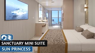 Sun Princess | Sanctuary Mini Suite Full Walkthrough Tour | Princess Cruises | 2025 | 4K