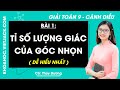 Toán lớp 9 Bài 1: Tỉ số lượng giác của góc nhọn - trang 74, 77, 78, 79, 81 | Cánh diều