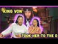 King Von Took Her To The O REACTION