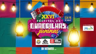 XXVI Festival de Quadrilhas de João Pessoa 14/06/2022