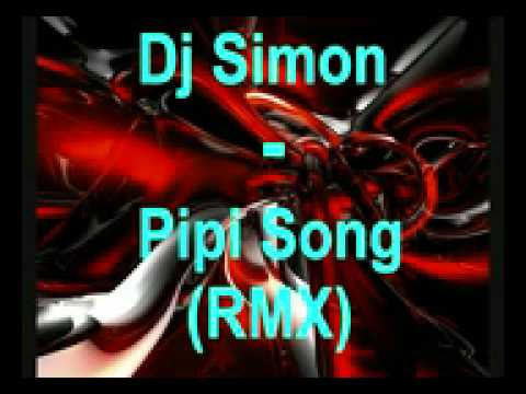 Dj Simon Pipi Song RMX