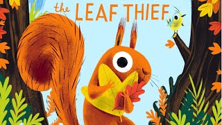 🍁 The Leaf Thief 🤣 Kids Book Autumn Fall Short Falling Leaves Changing Seasons Read Aloud Story gameplay video by ebm5255, 7:17 duration
