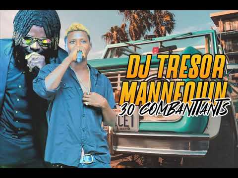DJ TRESOR LE MANNEQUIN feat DJ LEO - 30 COMBATTANTS