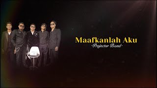 Download lagu Projector Band - Maafkanlah Aku ( Karaoke) mp3 Download lagu Projector Band - Maafkanlah Aku ( Karaoke) mp3