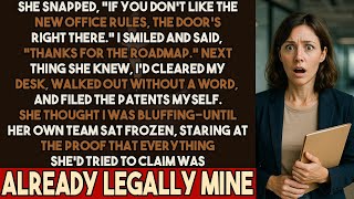 She told me to quit, so I packed my desk, walked out, and filed every patent under my name.