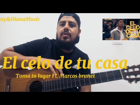 El Celo De Tu Casa - Marcos Brunet