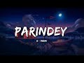 Parindey - B Praak (Lyrics) | Lyrical Bam Panjabi