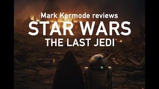 Star Wars: The Last Jedi reviewed by Mark Kermode