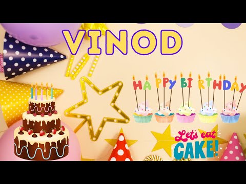 Happy Birthday Vinod, Birthday of Vinod, Best Birthday Wishes