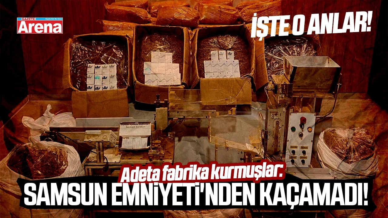 Atakum'da elektrikli makinelerle kaçak sigara üreten şahıs yakalandı